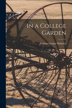 In a College Garden - Wolseley, Frances Garnet