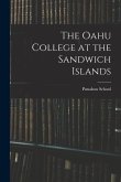 The Oahu College at the Sandwich Islands
