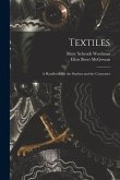 Textiles: A Handbook for the Student and the Consumer
