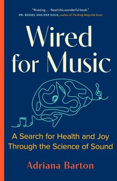 Wired for Music - Barton, Adriana