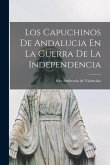 Los Capuchinos De Andalucia En La Guerra De La Independencia
