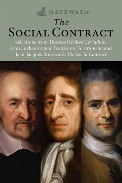 Gateway to the Social Contract - Hobbes, Thomas; Rousseau, Jean-Jacques; Locke, John