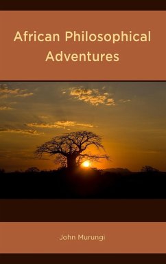 African Philosophical Adventures - Murungi, John