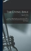 The Living Bible: A Course of Bible-reading, Covering the Entire Bible, a Chapter a Day, With a Personal Devotional Meditation on Each C