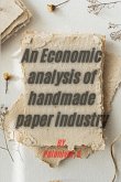 An Economic analysis of handmade paper industry
