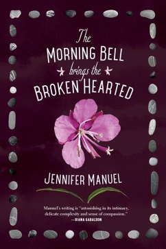 The Morning Bell Brings the Broken Hearted - Manuel, Jennifer