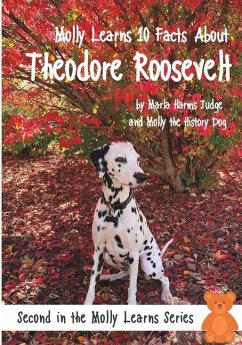 Molly Learns 10 Facts About Theodore Roosevelt - Judge, Marla Harms