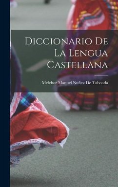 Diccionario De La Lengua Castellana - De Taboada, Melchor Manuel Nuñez