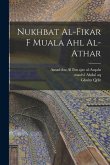 Nukhbat al-fikar f muala ahl al-athar