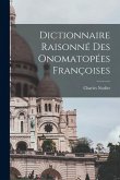 Dictionnaire Raisonné des Onomatopées Françoises Dictionnaire Raisonné des Onomatopées Françoises