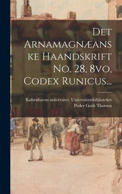Det Arnamagnæanske Haandskrift No. 28, 8vo, Codex Runicus... - Universitetsbiblioteket, Københavns Uni
