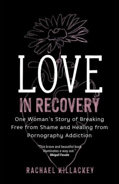Love in Recovery - Killackey, Rachael