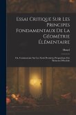 Essai Critique Sur Les Principes Fondamentaux De La Géométrie Élémentaire: Ou, Commentaire Sur Les Xxxii Premières Propositions Des Éléments D'Euclide