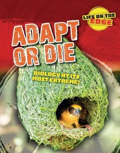 Adapt or Die - Spilsbury, Louise A; Roberts, Kelly