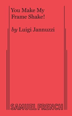 You Make My Frame Shake - Jannuzzi, Luigi