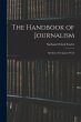 The Handbook of Journalism: All About... - Bild 1
