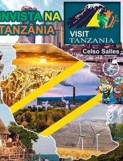 INVISTA NA TANZÂNIA - Visit Tanzania - Celso Salles - Salles, Celso