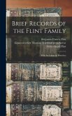 Brief Records of the Flint Family: With its Collateral Branches