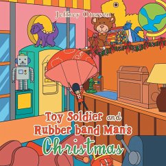 Toy Soldier and Rubber Band Man's Christmas - Otersen, Jeffrey