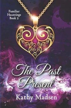 The Past Present - Madsen, Kathy