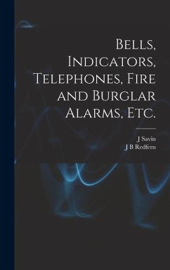 Cover Bells, Indicators, Telephones, Fire and Burglar Alarms, etc.