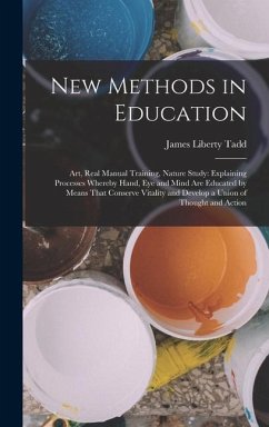 New Methods in Education - Tadd, James Liberty