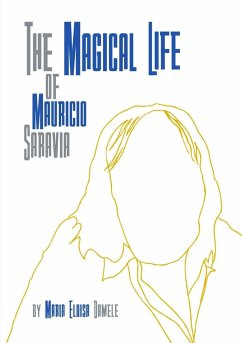 The Magical Life of Mauricio Saravia - Damele, María Eloísa