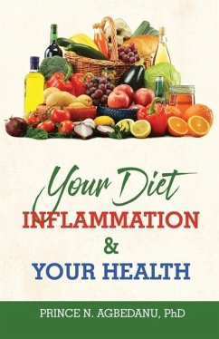 Your Diet Inflammation and Your Health - Agbedanu, Prince N.