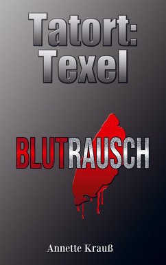 Tatort: Texel - Krauß, Annette