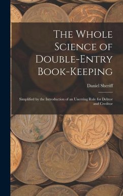 The Whole Science of Double-Entry Book-Keeping - Sheriff, Daniel