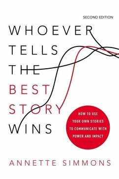 Whoever Tells the Best Story Wins - Simmons, Annette