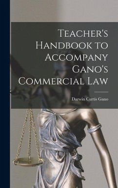 Cover Teacher's Handbook to Accompany Gano's Commercial Law