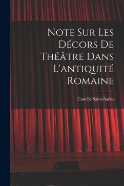 Cover Note sur les décors de théâtre dans l'antiquité romaine