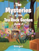 The Mysteries of the Tea Rock Garden
