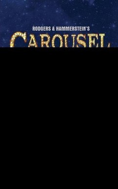 Rodgers & Hammerstein's Carousel - Rodgers, Richard; Hammerstein, II Oscar; Molnar, Ferenc