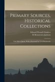Primary Sources, Historical Collections: Our Life in Japan, With a Foreword by T. S. Wentworth