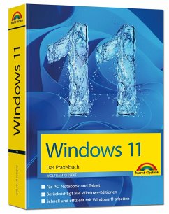 Windows 11 Praxisbuch - 2. Auflage. Für Einsteiger und Fortgeschrittene - komplett erklärt - Gieseke, Wolfram