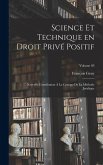 Science et technique en droit privé positif