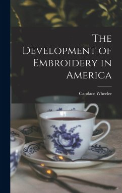 Cover The Development of Embroidery in America