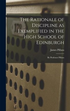 Cover The Rationale of Discipline as Exemplified in the High School of Edinburgh
