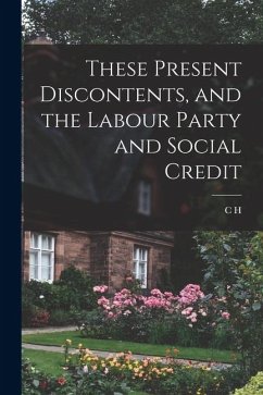 Cover These Present Discontents, and the Labour Party and Social Credit