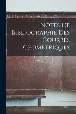 Cover Notes De Bibliographie Des Courbes Geometriques