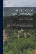 The Frogs of Aristophanes: Acted at... - Bild 1