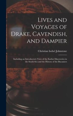 Lives and Voyages of Drake, Cavendish, and Dampier - Johnstone, Christian Isobel