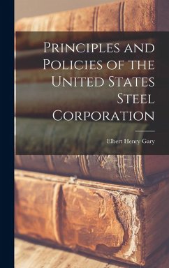 Cover Principles and Policies of the United States Steel Corporation