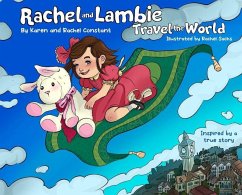 Rachel and Lambie Travel the World - Constant, Karen; Constant, Rachel