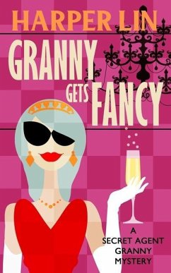 Granny Gets Fancy - Lin, Harper