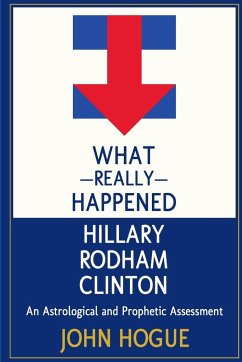 What Really Happened Hillary Rodham Clinton - Hogue, John