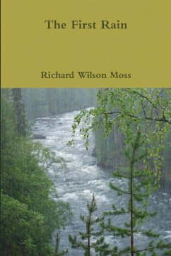 The First Rain - Moss, Richard Wilson