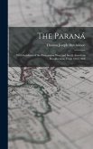 The Paraná: With Incidents of the Paraguayan War, and South American Recollections, From 1861-1868